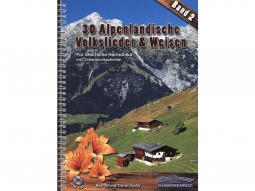 30 Alpenländische Volkslieder & Weisen..